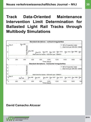 cover image of Track Data-Oriented Maintenance Intervention Limit Determination for Ballasted Light Rail Tracks through Multibody Simulations